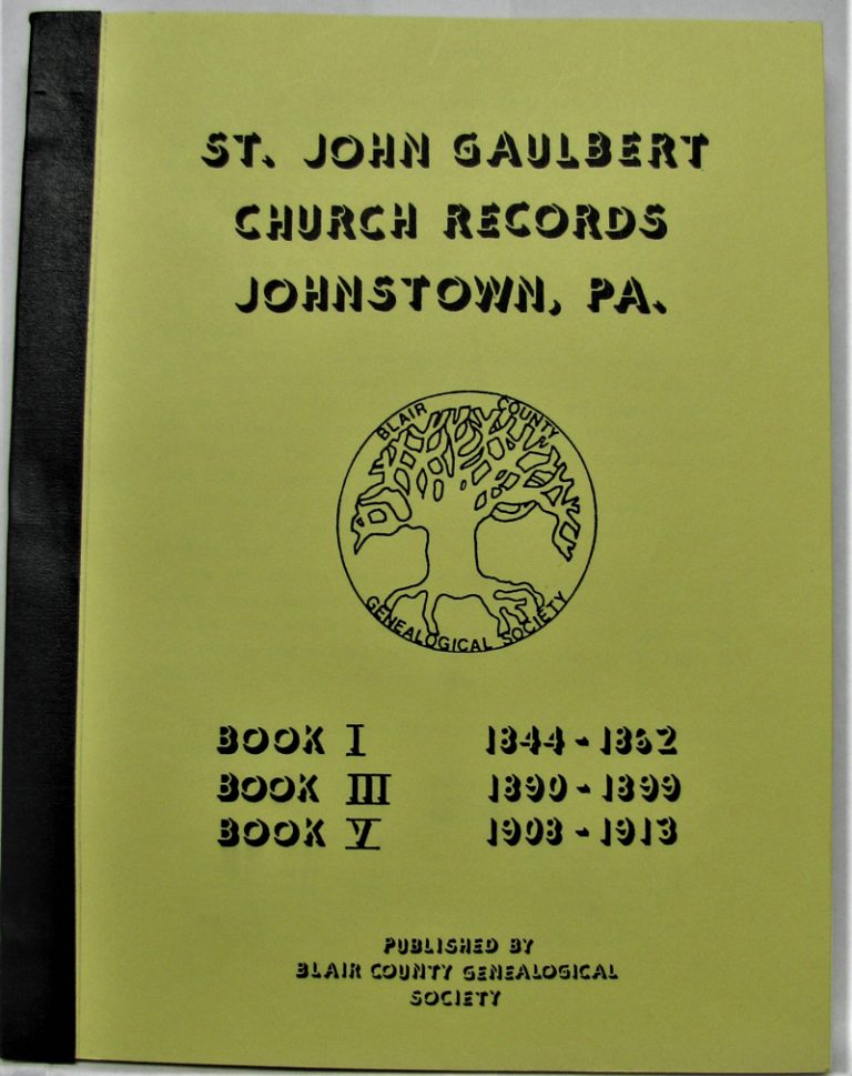 Early Parish Records of St. John Gaulbert Co-Cathedral, Johnstown – BCGS