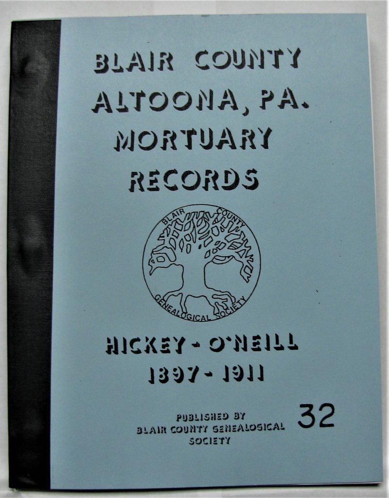 Hickey-O'Neill Funeral Home Records, Altoona, Vol. 1: 1897-1911