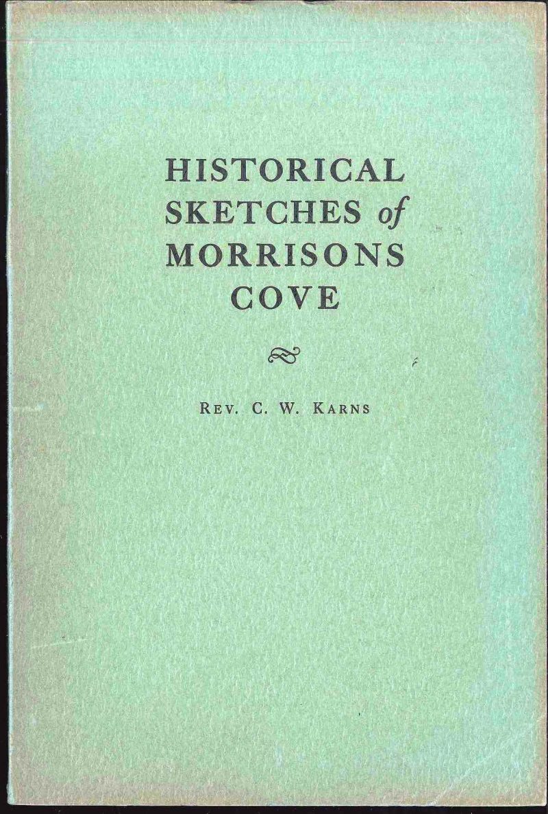 Historical Sketches of Morrison's Cove (Reprint)